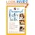 Beyond Baby Talk: From Sounds to Sentences, A Parent's Complete Guide to Language Development