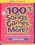 100'S of Activities for School Kids (Creative Bible Activities for Children Series - 100's of Songs, Games, and More)