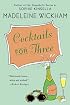 Cocktails for Three