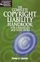The Complete Copyright Liability Handbook for Librarians and Educators (Legal Advisor for Librarians, Educators & Information Profes) (Legal Advisor for Librarians, Educators & Information Profes)
