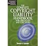The Complete Copyright Liability Handbook for Librarians and Educators (Legal Advisor for Librarians, Educators & Information Profes) (Legal Advisor for Librarians, Educators & Information Profes)