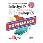 Das Einsteigerseminar InDesign CS & Photoshop CS. Doppelpack