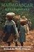 Book Madagascar: Madagasikara (American Geographical Society Around the World Program)