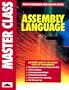 Assembly Language Master Class (Wrox Press Master Class)