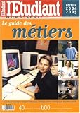 L'Etudiant, Hors-s�rie : Le guide des m�tiers