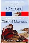 The Concise Oxford Companion to Classical Literature (Oxford Paperback Reference)