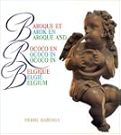 BAROQUE ET ROCOCO EN BELGIQUE