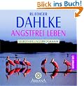 Angstfrei leben: Selbstheilungsprogramm