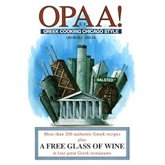 Opaa!: Greek Cooking Chicago Style