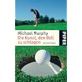 Die Kunst, den Ball zu schlagen: Golf und Psyche
