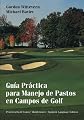 Gua Prctica para Manejo de Pastos en Campos de Golf (Spanish Edition)