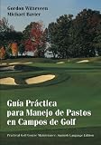 Guia Practica para Manejo de Pastos en Campos de Golf