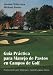 Handbook of Practical Golf Course Maintenance: Guia Practica Para Manejo De Pastos En Campos De Golf