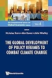 The global development of policy regimes to combat climate change