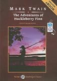 The Adventures of Huckleberry Finn (Unabridged Classics in Audio)