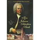 The Worlds of Johann Sebastian Bach (An Aston Magna Academy Book) by Raymond Erickson