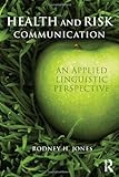 Health and Risk Communication : An Applied Linguistic Perspective