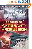 Secrets of Antigravity Propulsion: Tesla, UFOs, and Classified Aerospace Technology