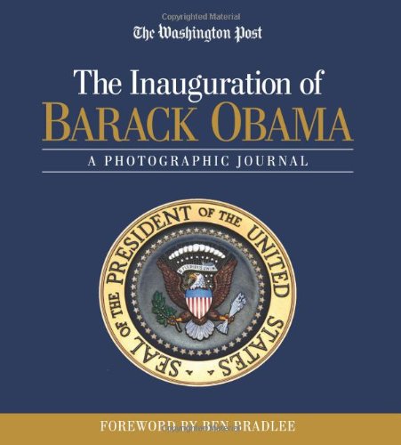 The Inauguration of Barack Obama: A Photographic Journal - Hardcover