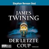 Der letzte Coup: bearbeitete Romanfassung - James Twining