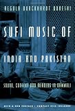 Sufi Music of India and Pakistan: Sound, Context and Meaning in Qawwali