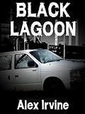 Black Lagoon (The Dream Curator and Other Stories)