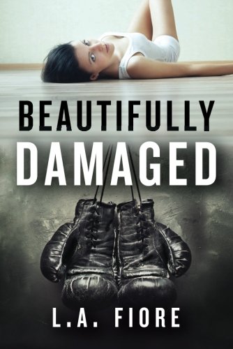 Beautifully Damaged (Beautifully Damaged series)