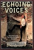 Echoing voices : more memories of a country house snooper