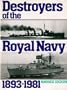 Destroyers of the Royal Navy, 1893-1981