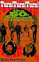 Turn! Turn! Turn!: The '60s Folk-Rock Revolution Turn! Turn! Turn!: The '60s Folk-Rock Revolution