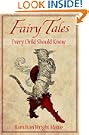 Fairy Tales Every Child Should Know