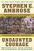 Undaunted Courage : Meriwether Lewis, Thomas Jefferson, and the Opening of the American West