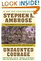 

Undaunted Courage : Meriwether Lewis, Thomas Jefferson, and the Opening of the American West