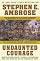 Undaunted Courage: Meriwether Lewis, Thomas Jefferson, and the Opening of the American West by Stephen Ambrose