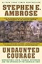 Undaunted Courage : Meriwether Lewis, Thomas Jefferson, and the Opening of the American West Undaunted Courage : Meriwether Lewis, Thomas Jefferson, and the Opening of the American West