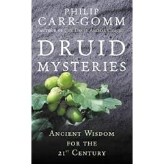 Druid Mysteries: Ancient Mysteries for the 21st Century