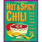 Hot and Spicy Chili: A Collection of 150 of the Very Best Chili Recipes from the Chili... by  Dave Dewitt, Mary Jane Wilan, and Melissa T. Stock