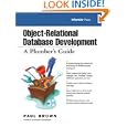Object-Relational Database Development: A Plumber's Guide (With CD-ROM)