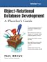 Object-Relational Database Development: A Plumber's Guide (With CD-ROM)