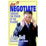How to Negotiate Through The Power of the Placebo book cover