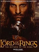 The Return of the King Photo Guide (The Lord of the Rings)