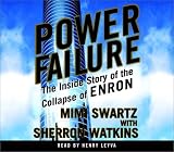Power Failure: The Inside Story of the Collapse of Enron
