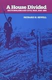 A House Divided: Sectionalism and Civil War, 1848-1865 (The American Moment)