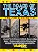 Roads of Texas Atlas (The Roads of)