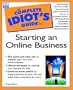 The Complete Idiot's Guide to Starting an Online Business