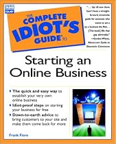 The Complete Idiot's Guide to Starting an Online Business