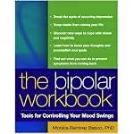 The Bipolar Workbook: Tools for Controlling Your Mood Swings book cover