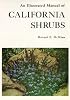 An Illustrated Manual of California Shrubs