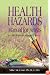 Health Hazards Manual for Artists: Fifth Revised and Augmented Edition