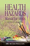 Health Hazards Manual for Artists: Fifth Revised and Augmented Edition